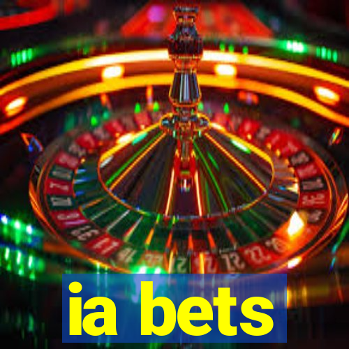 ia bets